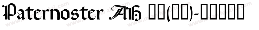 Paternoster AH 常规(西方)字体转换